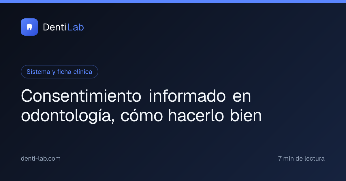 Consentimiento informado en odontología, cómo hacerlo bien — DentiLab