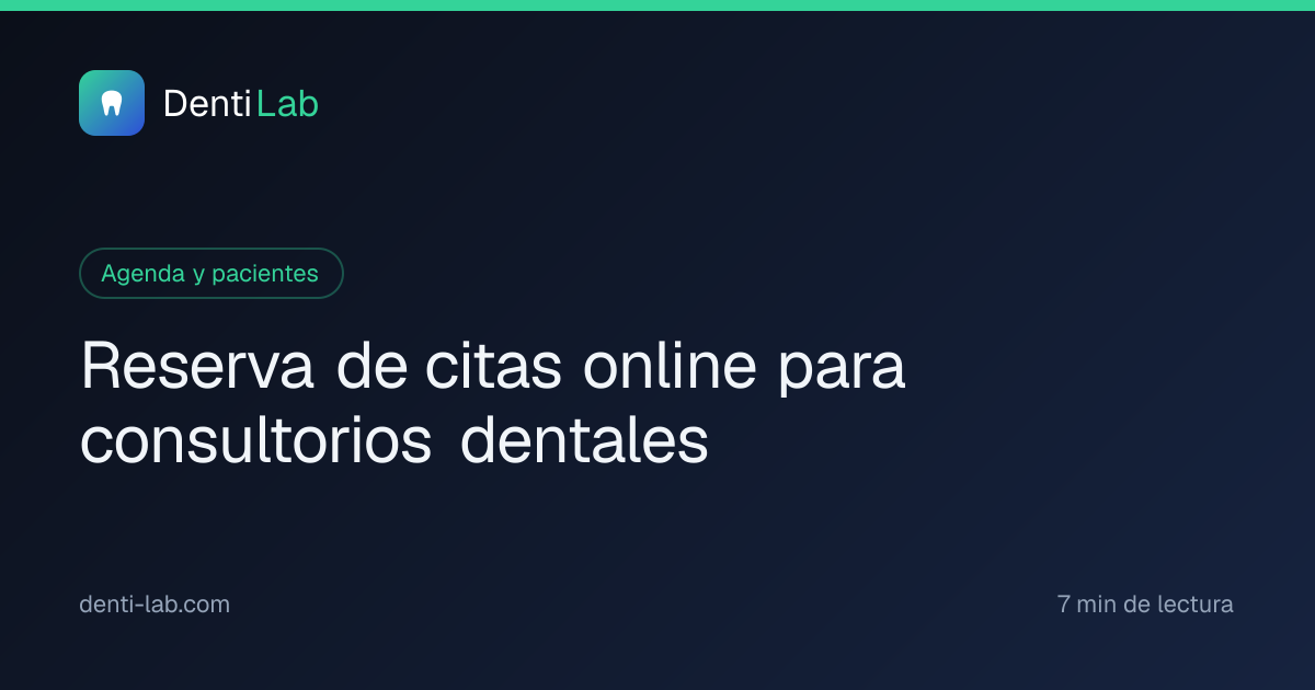 Reserva de citas online para consultorios dentales — DentiLab